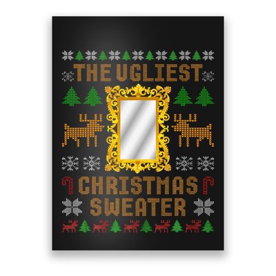 The Ugliest Ugly Christmas Sweater With Mirror Funny Xmas Poster