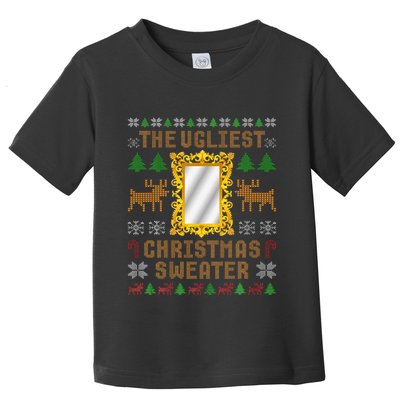 The Ugliest Ugly Christmas Sweater With Mirror Funny Xmas Toddler T-Shirt