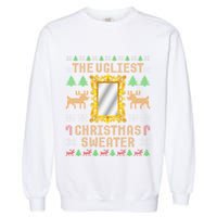 The Ugliest Ugly Christmas Sweater With Mirror Funny Xmas Garment-Dyed Sweatshirt