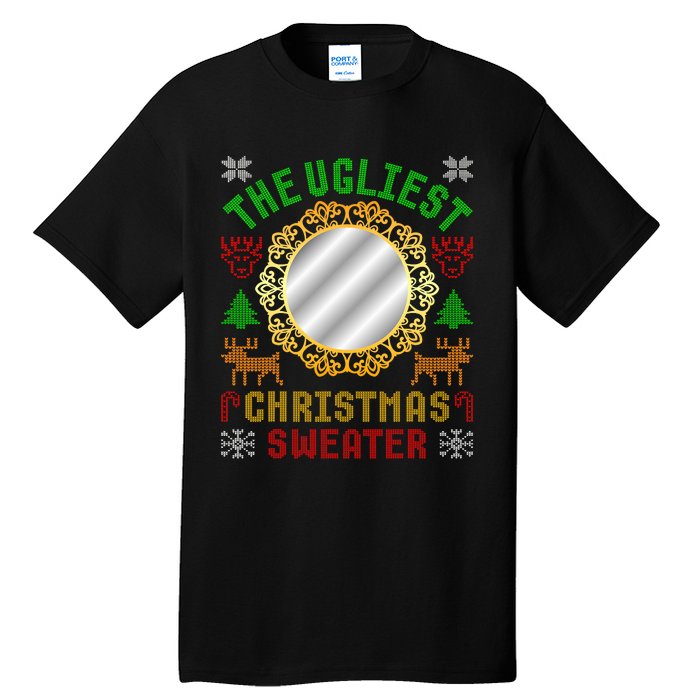 The Ugliest Ugly Christmas Sweater With Mirror Funny Xmas Tall T-Shirt