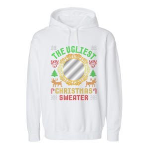 The Ugliest Ugly Christmas Sweater With Mirror Funny Xmas Garment-Dyed Fleece Hoodie