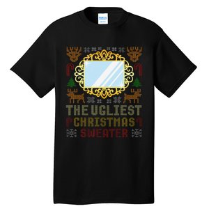 The Ugliest Ugly Christmas Sweater With Mirror Funny Xmas Tall T-Shirt