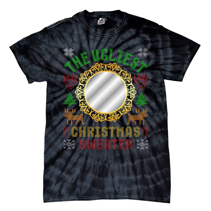 The Ugliest Ugly Christmas Sweater With Mirror Funny Xmas Tie-Dye T-Shirt