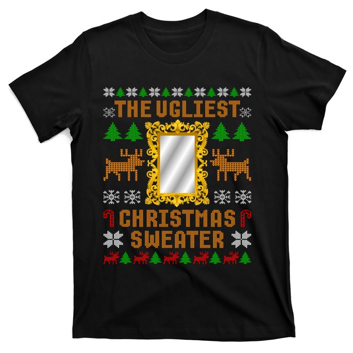 The Ugliest Ugly Christmas Sweater With Mirror Funny Xmas T-Shirt