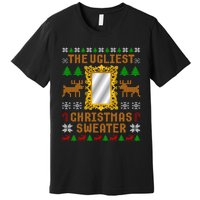 The Ugliest Ugly Christmas Sweater With Mirror Funny Xmas Premium T-Shirt