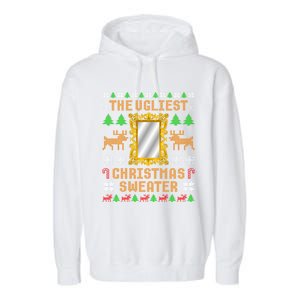 The Ugliest Ugly Christmas Sweater With Mirror Funny Xmas Garment-Dyed Fleece Hoodie