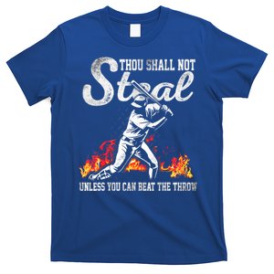 ThouShallNotSteal Unless You Can Beat The Throw Baseball Gift T-Shirt