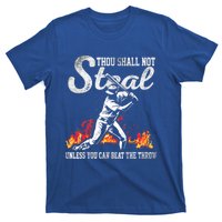 ThouShallNotSteal Unless You Can Beat The Throw Baseball Gift T-Shirt