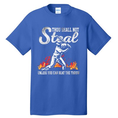 ThouShallNotSteal Unless You Can Beat The Throw Baseball Gift Tall T-Shirt