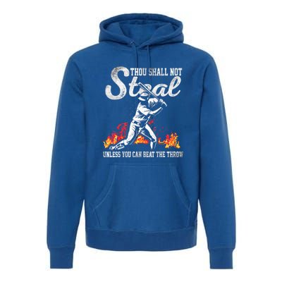 ThouShallNotSteal Unless You Can Beat The Throw Baseball Gift Premium Hoodie