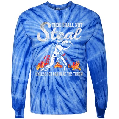 ThouShallNotSteal Unless You Can Beat The Throw Baseball Gift Tie-Dye Long Sleeve Shirt