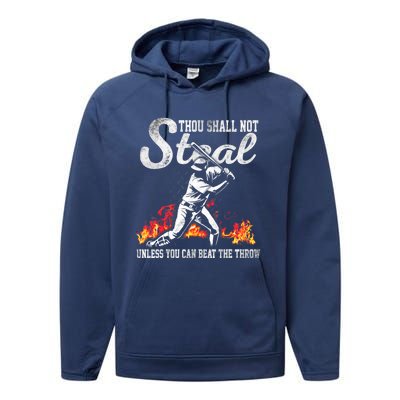 ThouShallNotSteal Unless You Can Beat The Throw Baseball Gift Performance Fleece Hoodie