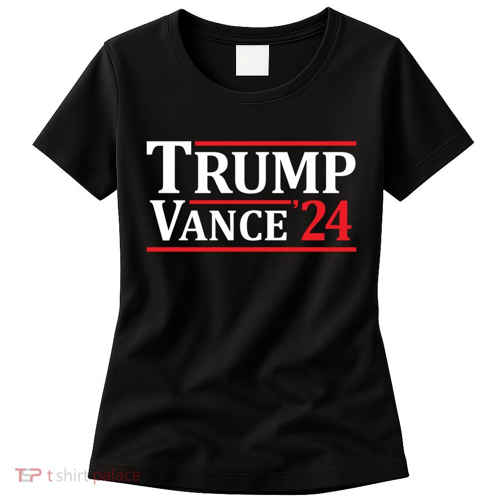 Trump Vance 24 Trump 2024 Womens T-Shirt