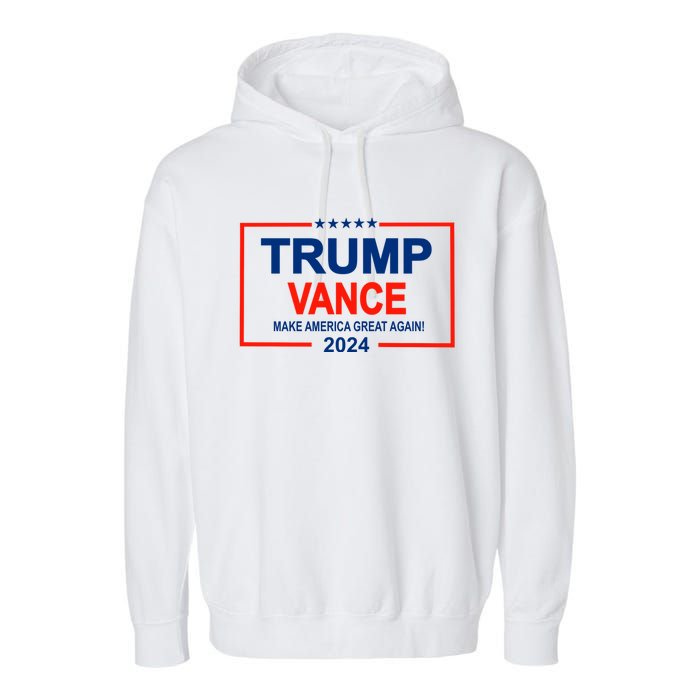 Trump Vance 24 Make America Great Again Usa Election Garment-Dyed Fleece Hoodie