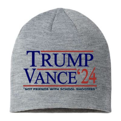 Trump Vance 24 Not Friends With School Shooters Sustainable Beanie