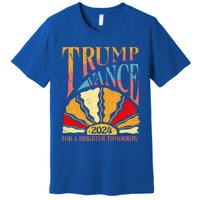 Trump Vance 2024 President Vote For A Brighter Tomorrow Premium T-Shirt