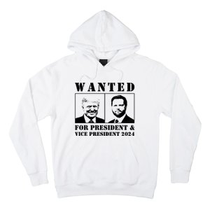 Trump Vance 2024 Wanted For President & Vice President 2024 Trump Vance Maga Hoodie