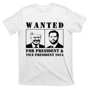 Trump Vance 2024 Wanted For President & Vice President 2024 Trump Vance Maga T-Shirt