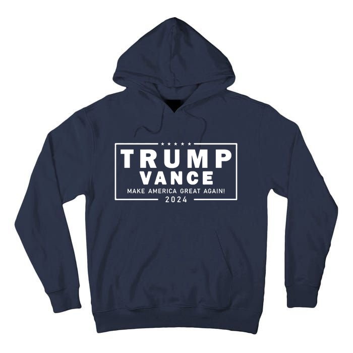 Trump Vance 2024 Make America Great Again Vice President Tall Hoodie