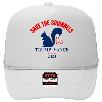 Trump Vance 2024 Save The Squirrels High Crown Mesh Back Trucker Hat