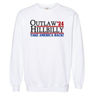 Trump Vance 2024 Outlaw Hillbilly Take America Back Garment-Dyed Sweatshirt