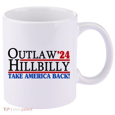 Trump Vance 2024 Outlaw Hillbilly Take America Back 11oz C Handle Ceramic Mug