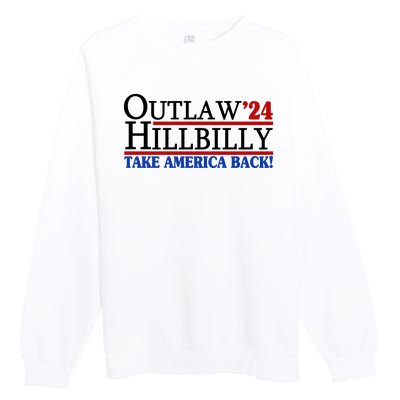 Trump Vance 2024 Outlaw Hillbilly Take America Back Premium Crewneck Sweatshirt