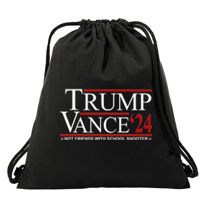 Trump Vance 2024 Not Friends With School Shooters Font & Back Drawstring Bag