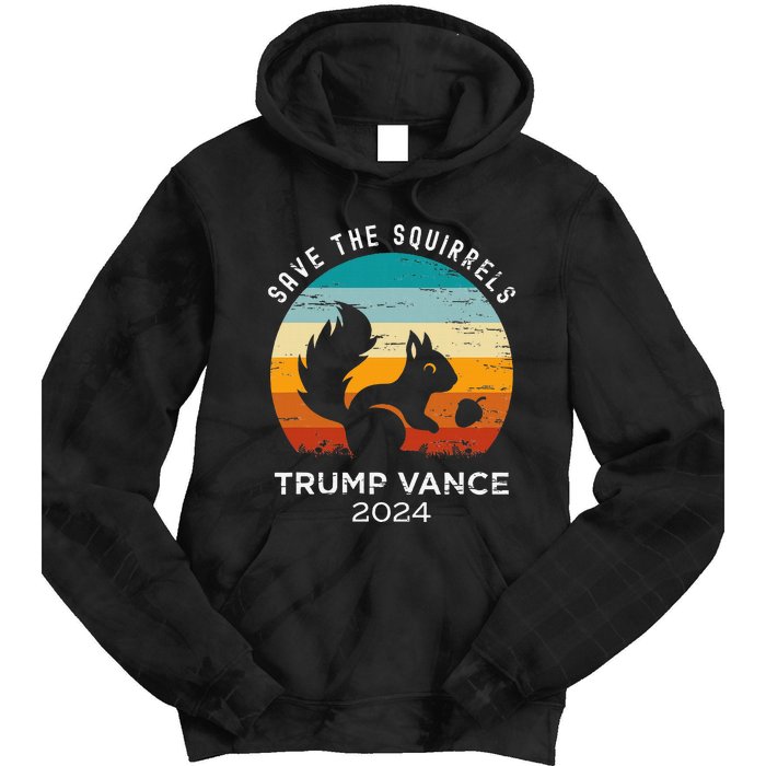 Trump Vance 2024 Save The Squirrels Tie Dye Hoodie