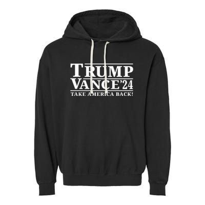 Trump Vance 2024 Take America Back President Vp Election Garment-Dyed Fleece Hoodie