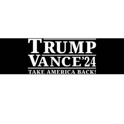 Trump Vance 2024 Take America Back President Vp Election Bumper Sticker