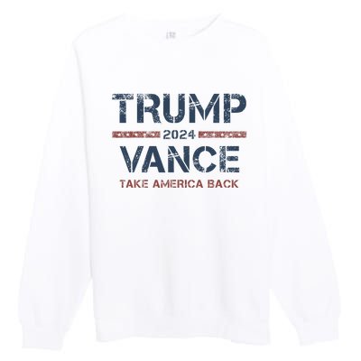 Trump Vance 2024 Take America Back Usa Vintage Premium Crewneck Sweatshirt