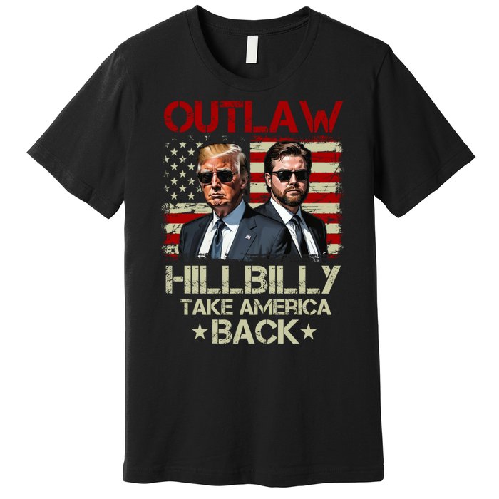 Trump Vance 2024 Outlaw Hillbilly Us Flag Vintage Premium T-Shirt