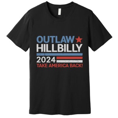 Trump Vance 2024 Donald Trump Jd Vance Outlaw Hillbilly Premium T-Shirt