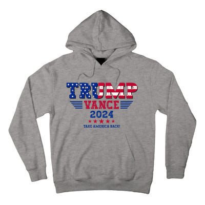 Trump Vance 2024 Take America Back Vice President Election Tall Hoodie