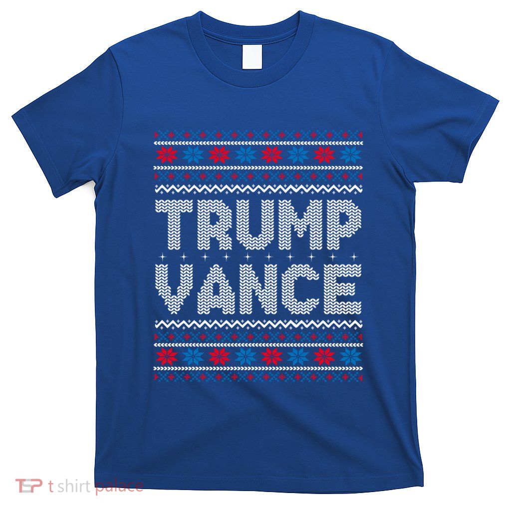 Trump Vance 2024 For President Trump Jd Vance Ugly Christmas Gift T-Shirt