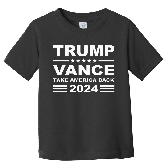 Trump Vance 2024 Take America Back President Toddler T-Shirt