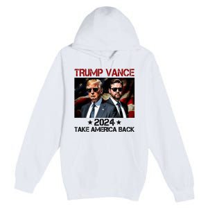 Trump Vance 2024 Take America Back Usa Election Premium Pullover Hoodie