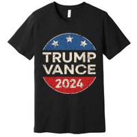 Trump Vance 2024 Retro Button Vice President Vp Election Premium T-Shirt