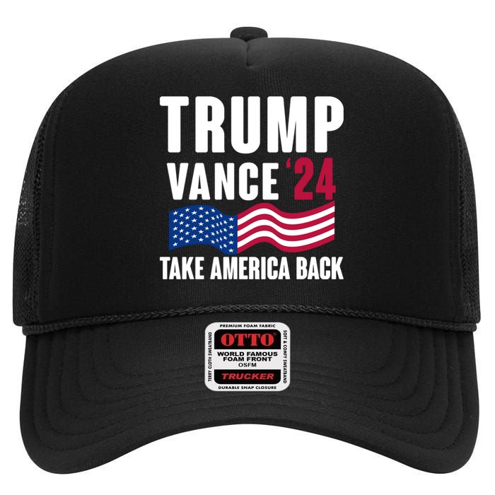 Trump Vance 2024 Take America Back High Crown Mesh Back Trucker Hat