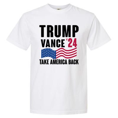 Trump Vance 2024 Take America Back Garment-Dyed Heavyweight T-Shirt