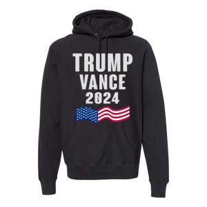 Trump Vance 2024 Premium Hoodie