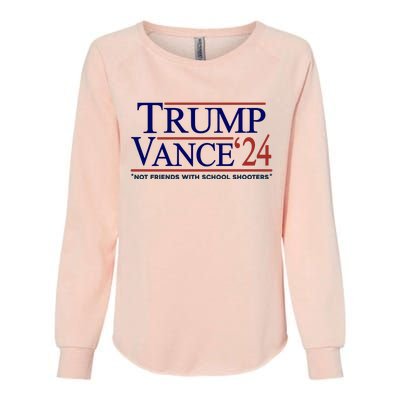 Trump Vance 24 Not Friends With School Shooters Womens California Wash Sweatshirt