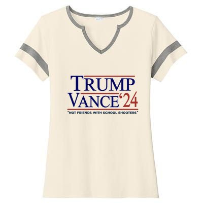 Trump Vance 24 Not Friends With School Shooters Ladies Halftime Notch Neck Tee