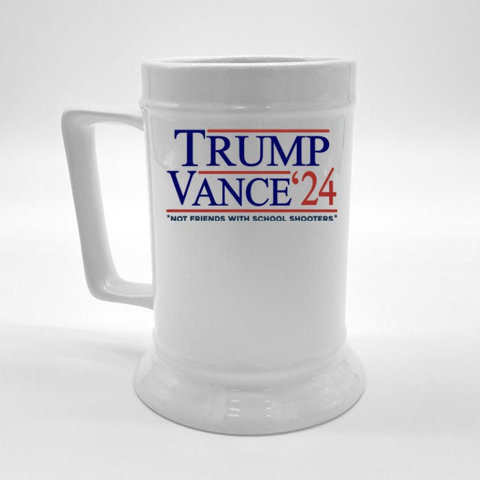 Trump Vance 24 Not Friends With School Shooters Beer Stein