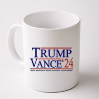 Trump Vance 24 Not Friends With School Shooters Coffee Mug