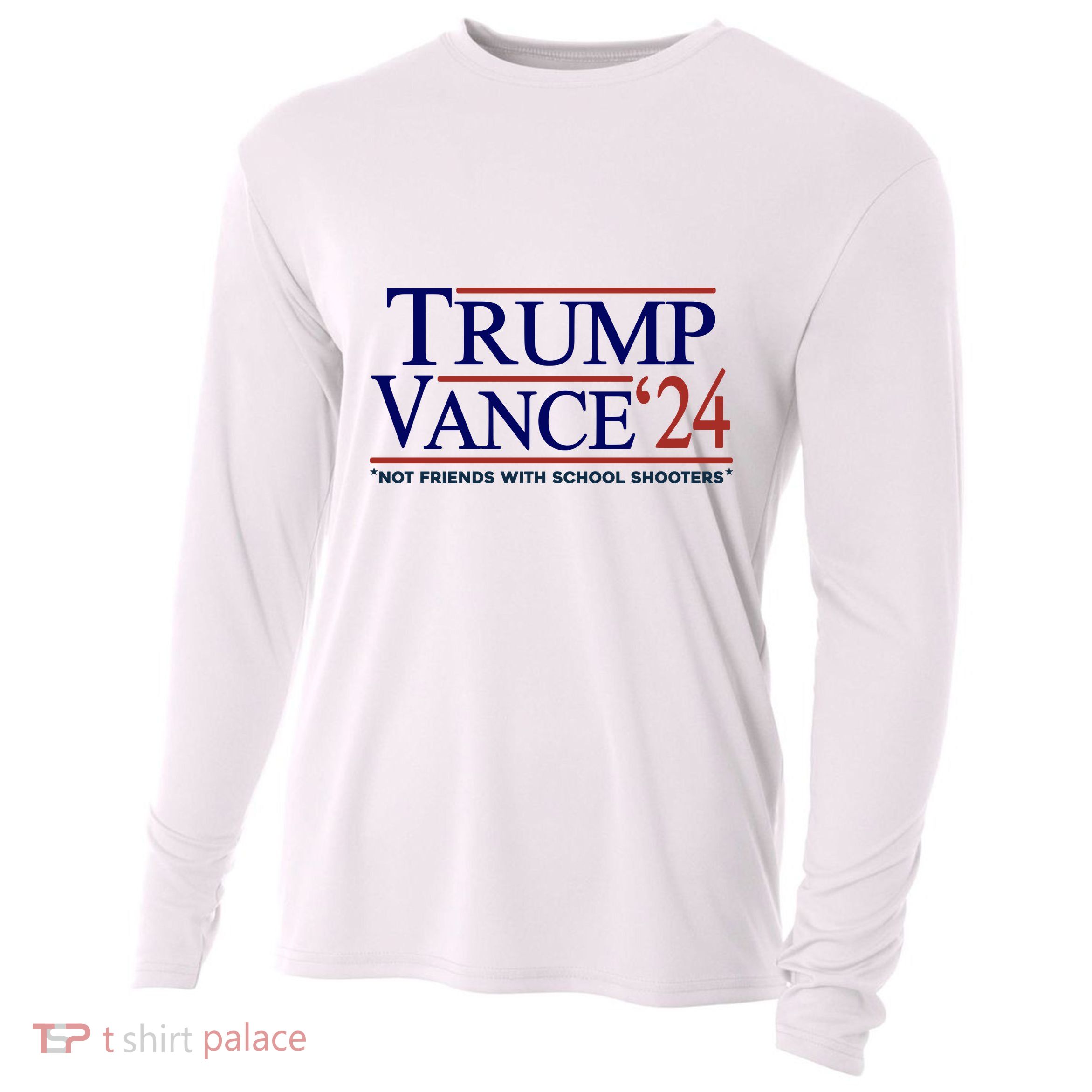 Trump Vance 24 Not Friends With School Shooters Cooling Performance Long Sleeve Crew