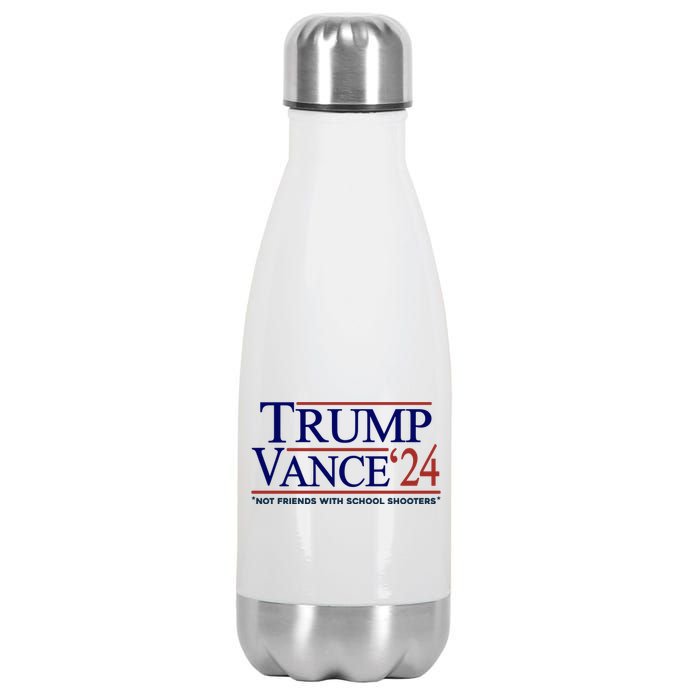 Trump Vance 24 Not Friends With School Shooters Stainless Steel Insulated Water Bottle