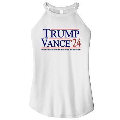 Trump Vance 24 Not Friends With School Shooters Women's Perfect Tri Rocker Tank