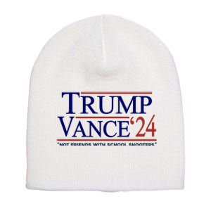 Trump Vance 24 Not Friends With School Shooters Short Acrylic Beanie